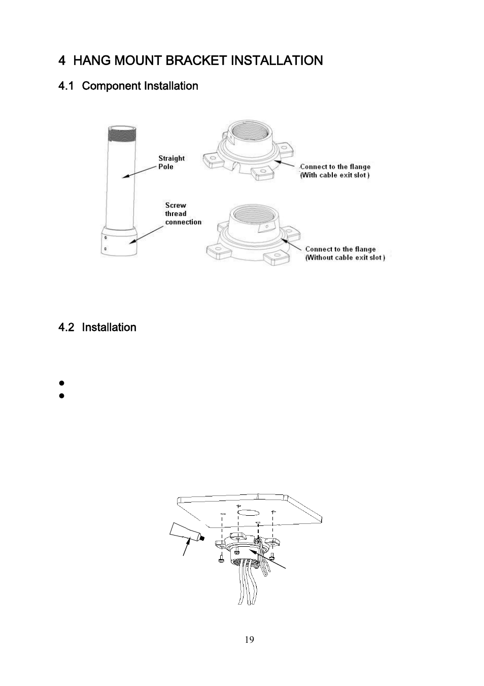 4 hang mount bracket installation, 1 component installation, 2 installation | IC Realtime 3Mp Full HD Network PTZ Dome Camera (ICIPP3020HD) User Manual | Page 19 / 29