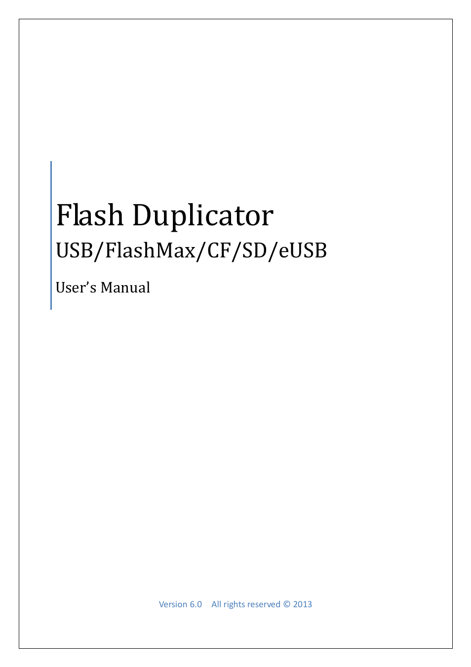 ILY Flash Duplicator USB/FlashMax/CF/SD/eUSB User Manual | 12 pages