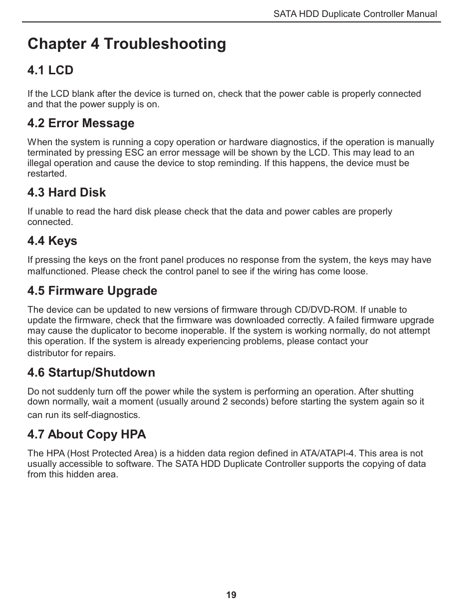 Chapter 4 troubleshooting, 1 lcd, 2 error message | 3 hard disk, 4 keys, 5 firmware upgrade, 6 startup/shutdown, 7 about copy hpa | ILY CFast/HDD Duplicator User Manual | Page 20 / 22