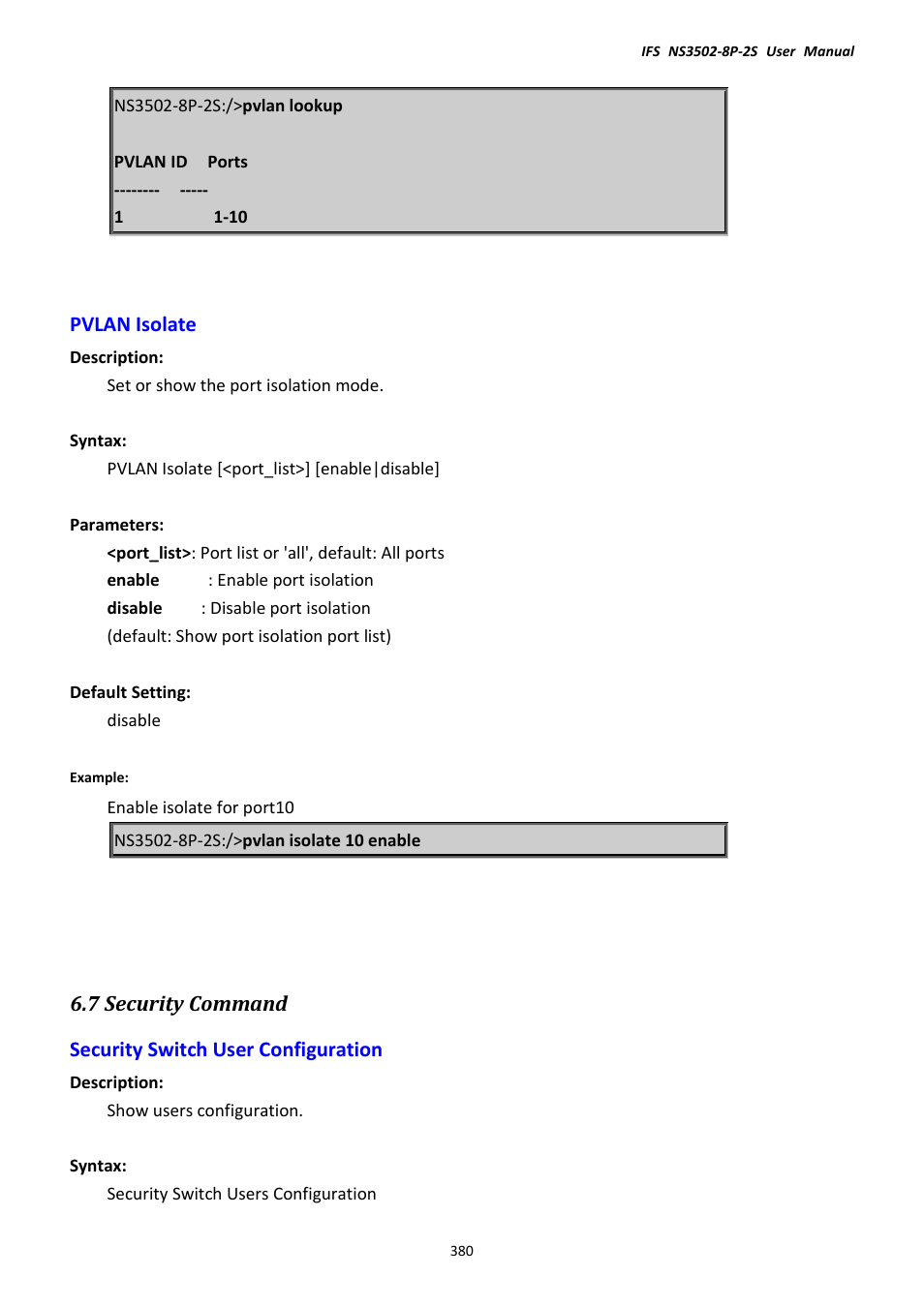 Pvlan isolate, 7 security command, Security switch user configuration | Interlogix NS3502-8P-2S User Manual User Manual | Page 380 / 568