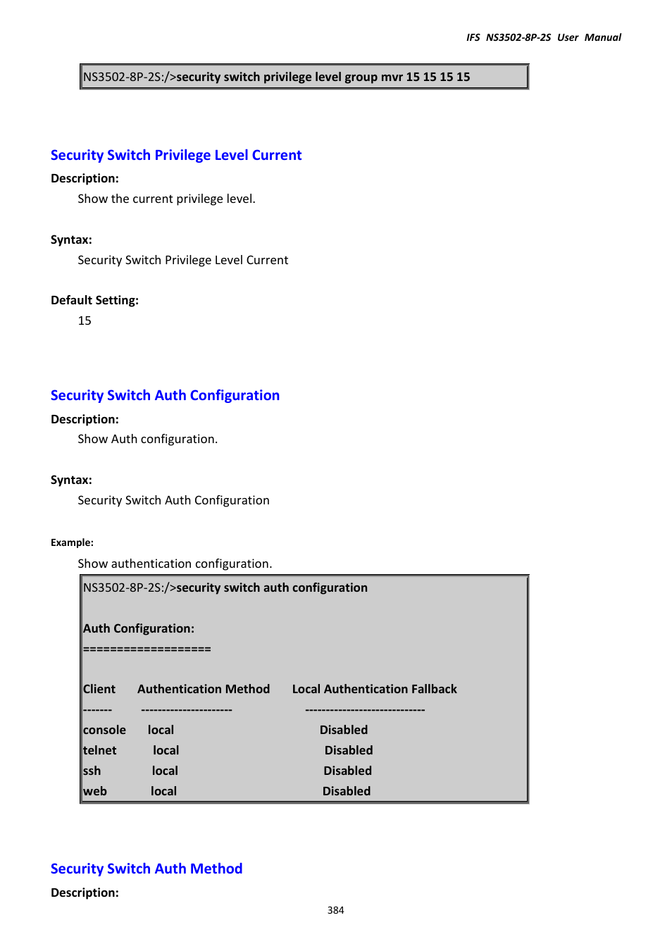 Security switch privilege level current, Security switch auth configuration, Security switch auth method | Interlogix NS3502-8P-2S User Manual User Manual | Page 384 / 568
