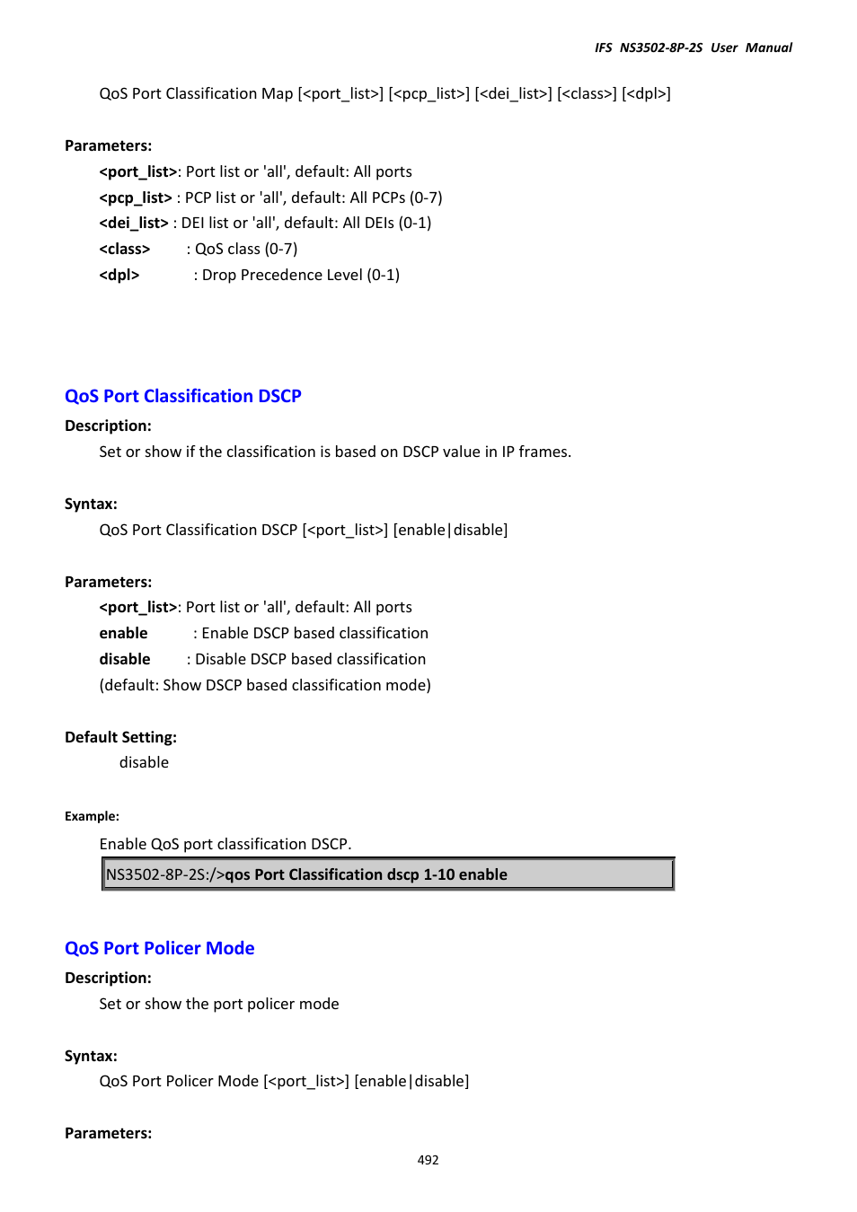 Qos port classification dscp, Qos port policer mode, Qos port classification dscp qos port policer mode | Interlogix NS3502-8P-2S User Manual User Manual | Page 492 / 568