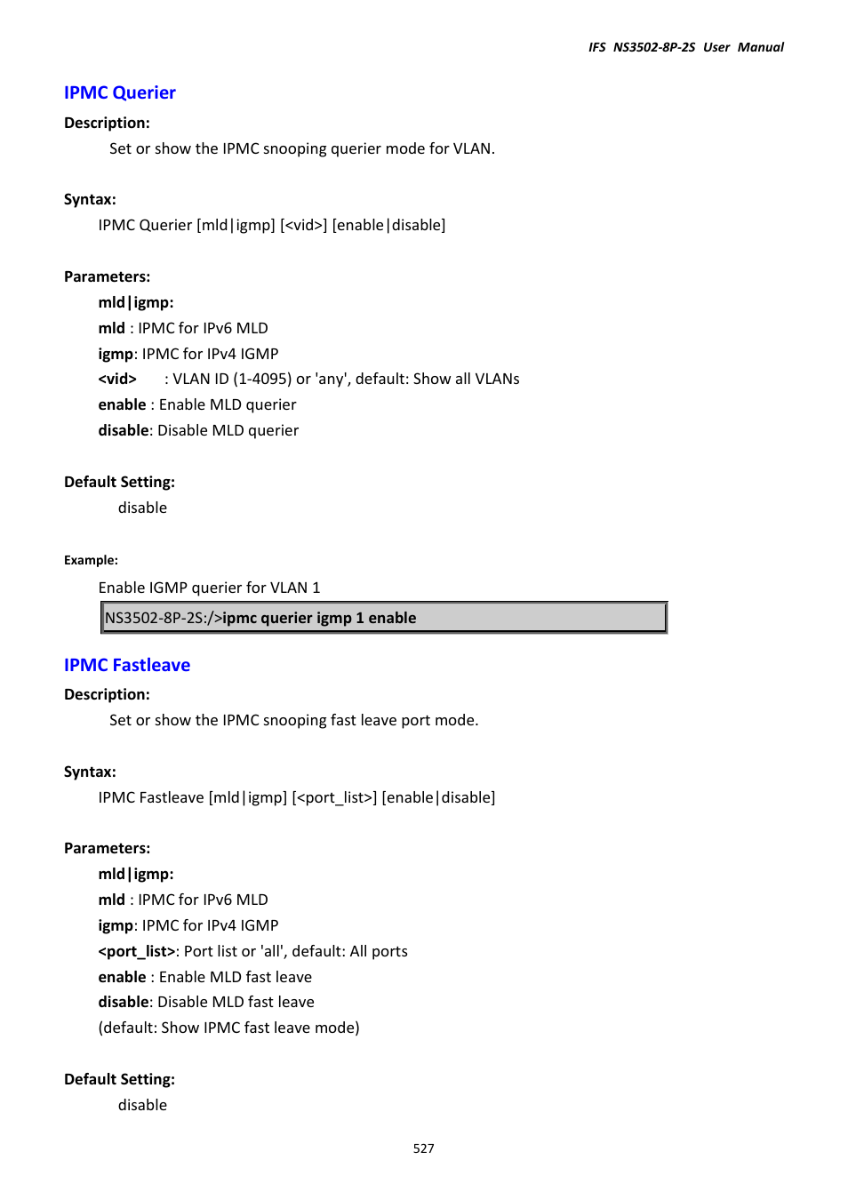 Ipmc querier, Ipmc fastleave, Ipmc querier ipmc fastleave | Interlogix NS3502-8P-2S User Manual User Manual | Page 527 / 568