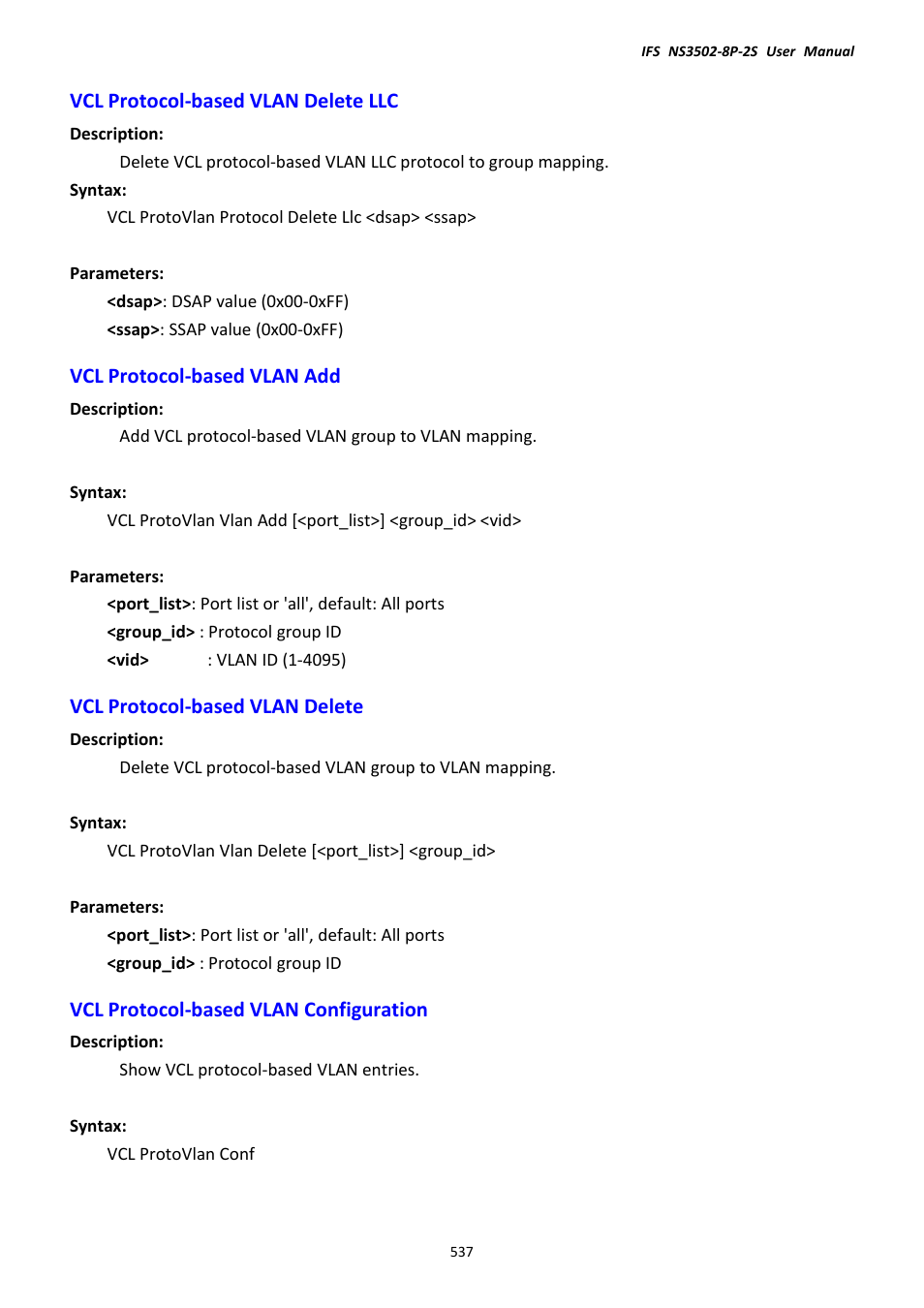 Vcl protocol-based vlan delete llc, Vcl protocol-based vlan add, Vcl protocol-based vlan delete | Vcl protocol-based vlan configuration | Interlogix NS3502-8P-2S User Manual User Manual | Page 537 / 568