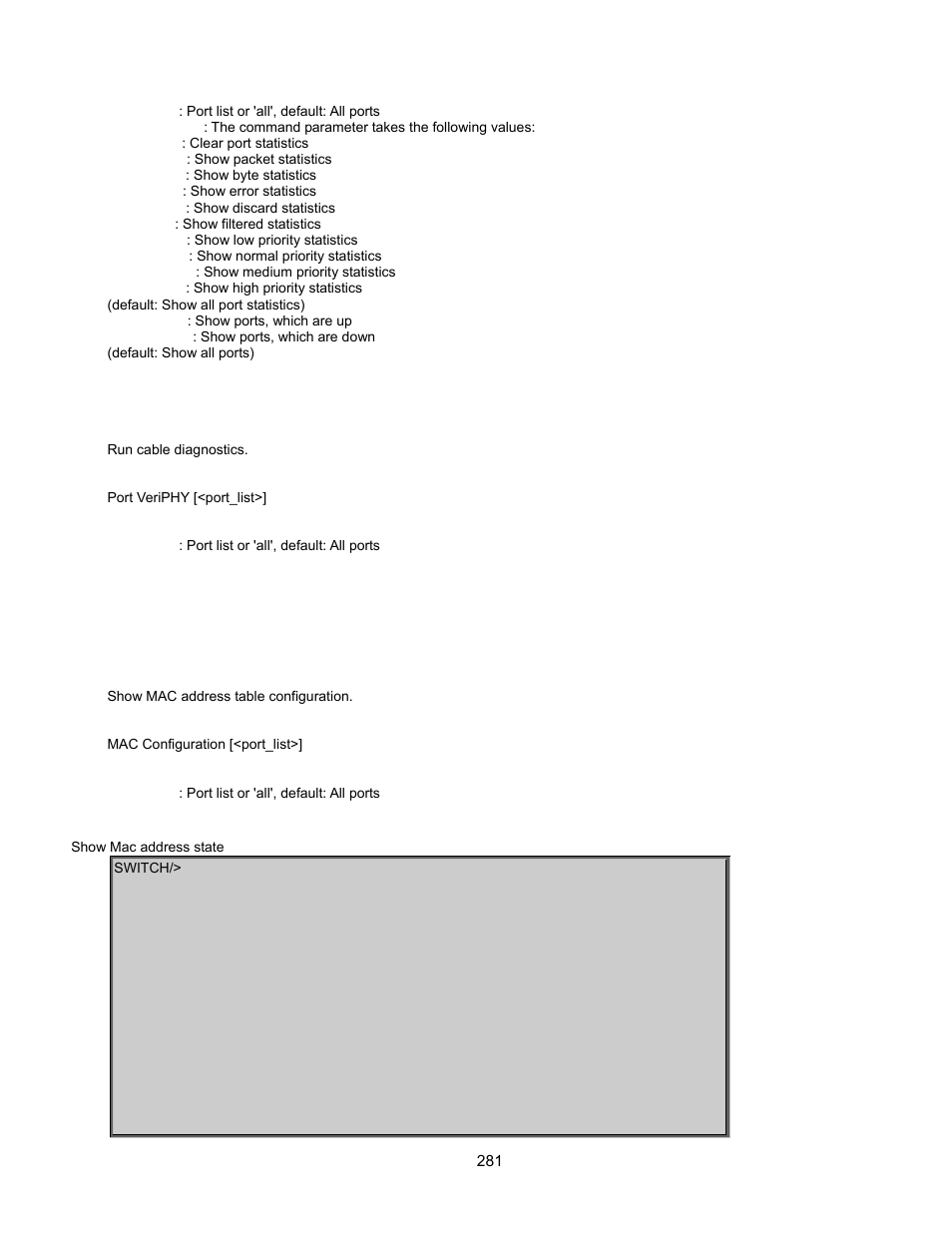 Port veriphy, Mac address table command, Mac configuration | Interlogix GE-DSSG-244-POE User Manual User Manual | Page 283 / 412