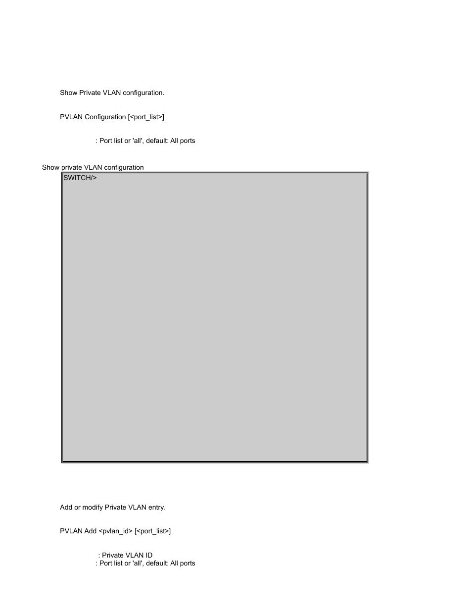 Private vlan configuration command, Pvlan configuration, Pvlan add | Interlogix GE-DSSG-244-POE User Manual User Manual | Page 292 / 412