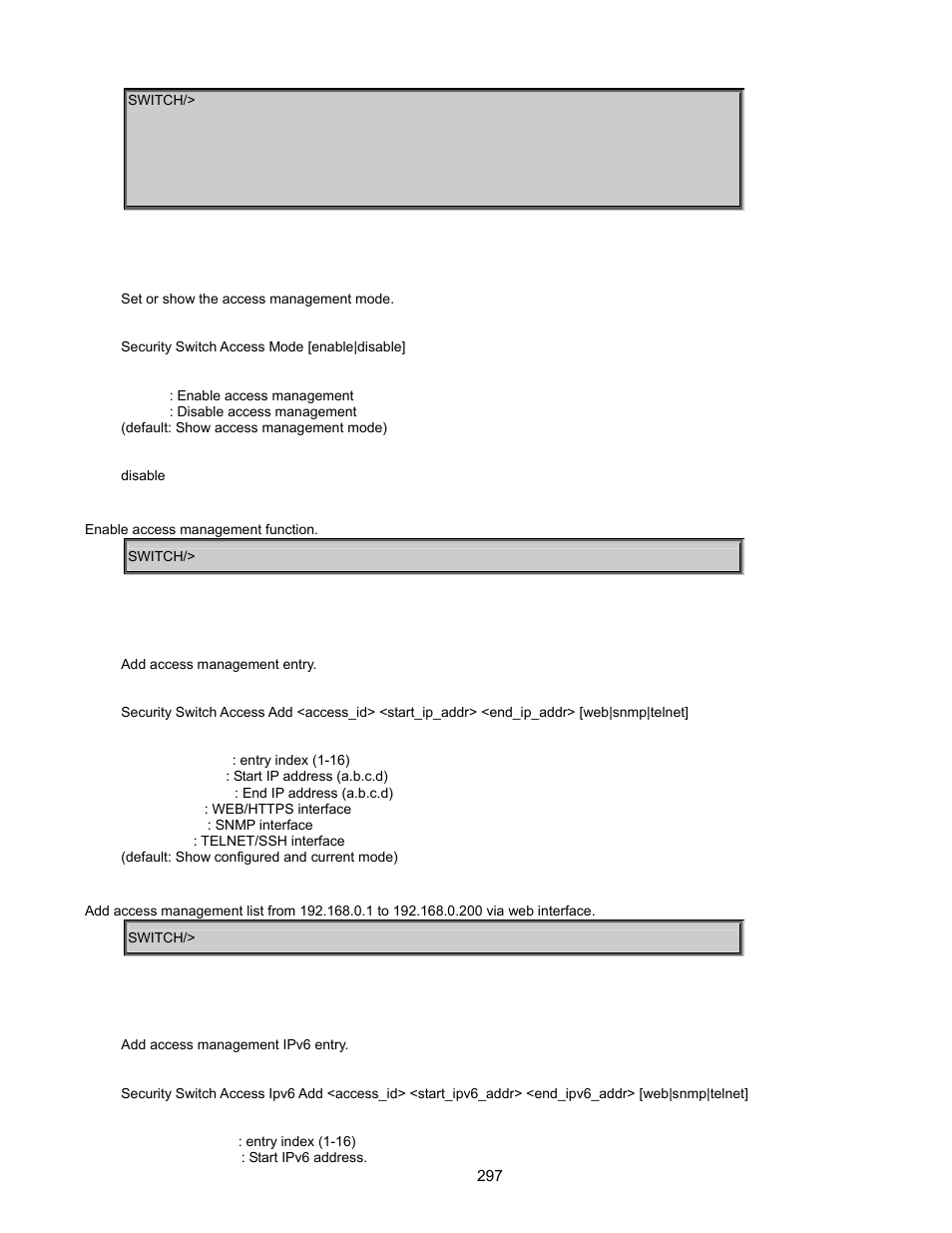 Security switch access mode, Security switch access add, Security switch access ipv6 add | Interlogix GE-DSSG-244-POE User Manual User Manual | Page 299 / 412