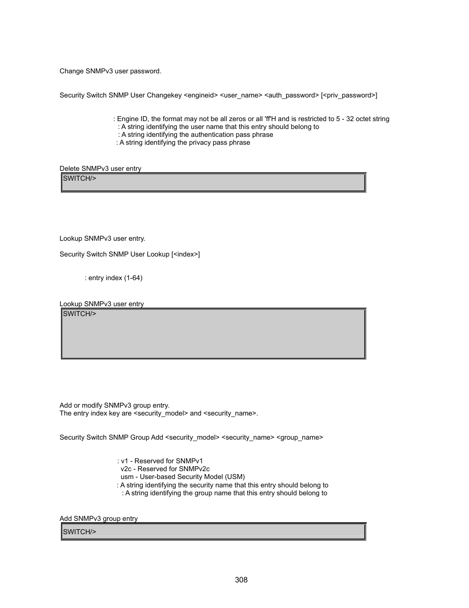 Security switch snmp user changekey, Security switch snmp user lookup, Security switch snmp group add | Interlogix GE-DSSG-244-POE User Manual User Manual | Page 310 / 412