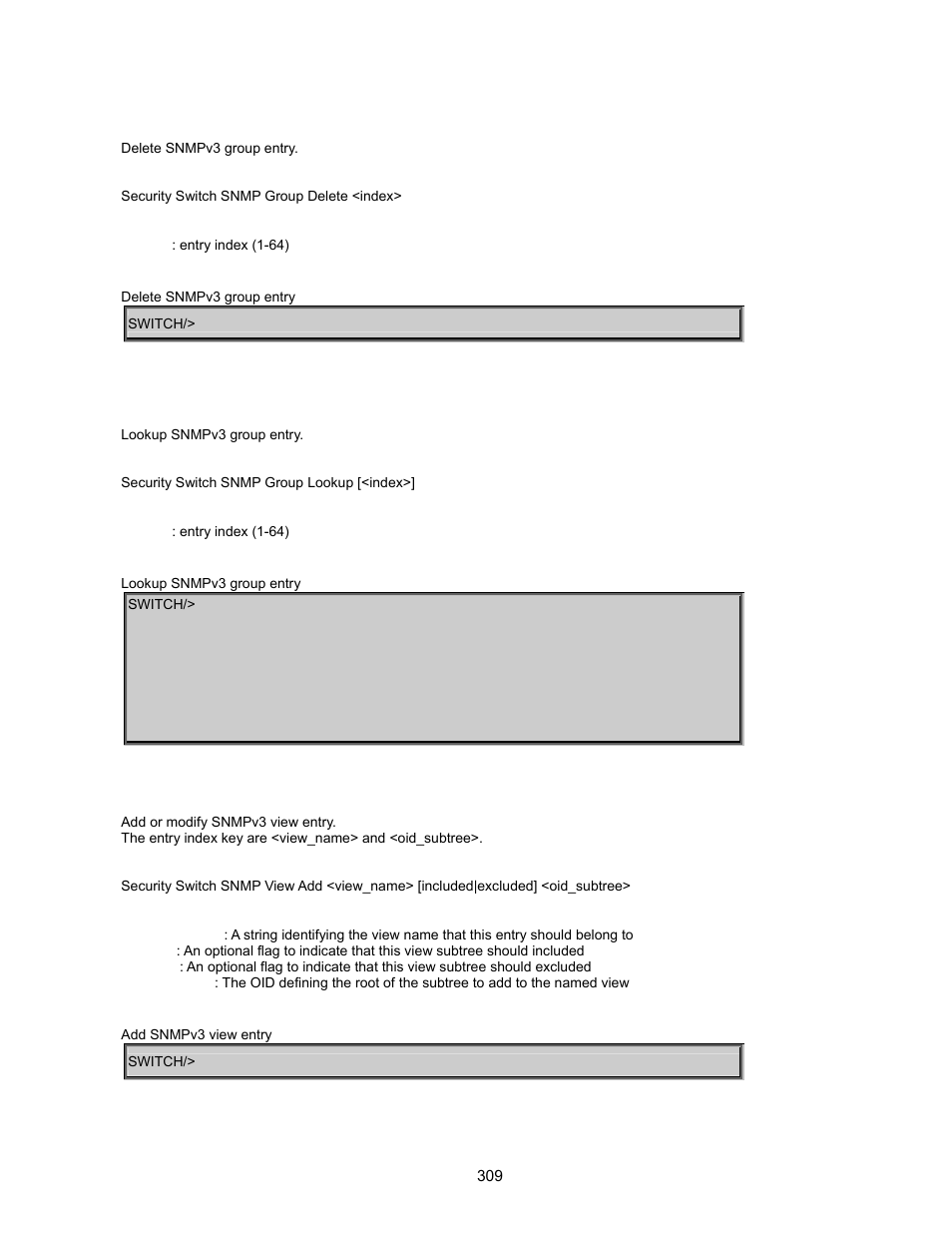 Security switch snmp group delete, Security switch snmp group lookup, Security switch snmp view add | Security switch snmp view delete | Interlogix GE-DSSG-244-POE User Manual User Manual | Page 311 / 412