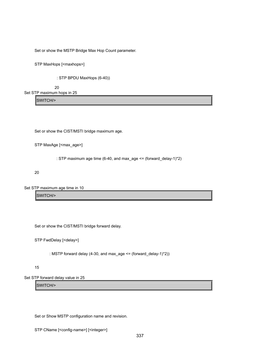 Stp maxhops, Stp maxage, Stp fwddelay | Stp cname | Interlogix GE-DSSG-244-POE User Manual User Manual | Page 339 / 412
