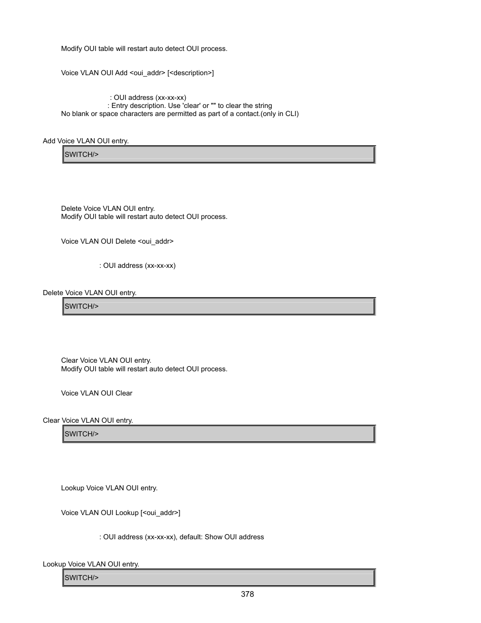 Voice vlan oui delete, Voice vlan oui clear, Voice vlan oui lookup | Interlogix GE-DSSG-244-POE User Manual User Manual | Page 380 / 412