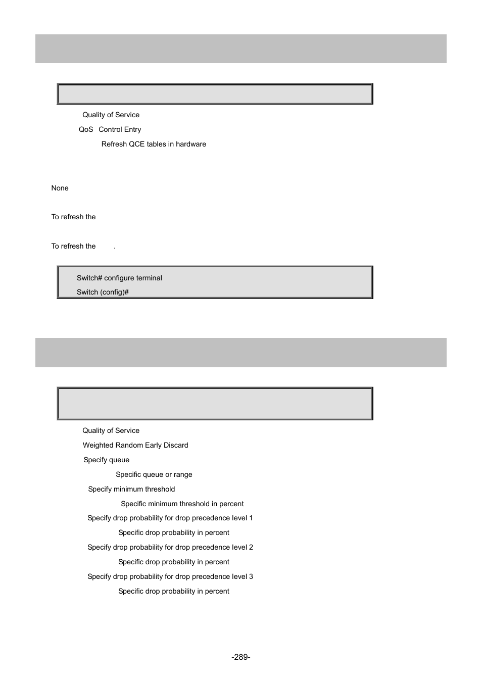 189 qos qce refresh, 190 qos wred | Interlogix NS4702-24P-4S-4X Command Line Guide User Manual | Page 289 / 434