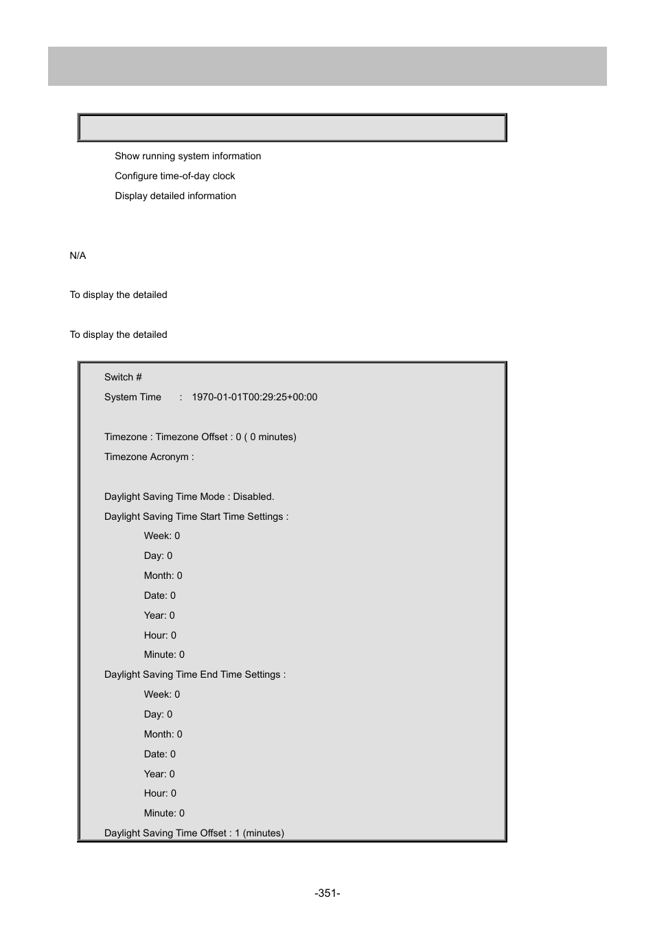 9 show clock detail | Interlogix NS4702-24P-4S-4X Command Line Guide User Manual | Page 351 / 434