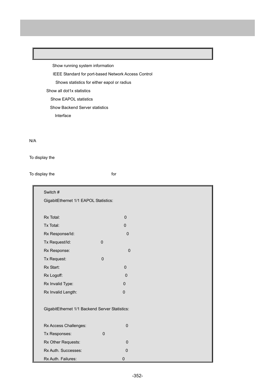 10 show dot1x statistics | Interlogix NS4702-24P-4S-4X Command Line Guide User Manual | Page 352 / 434