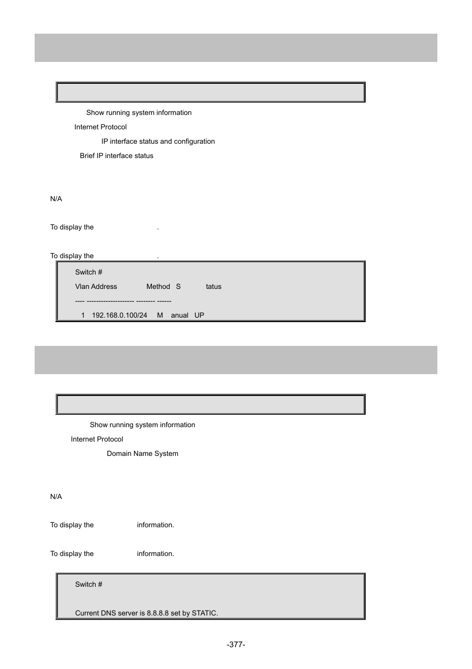 44 show ip interface brief, 45 show ip name-server | Interlogix NS4702-24P-4S-4X Command Line Guide User Manual | Page 377 / 434