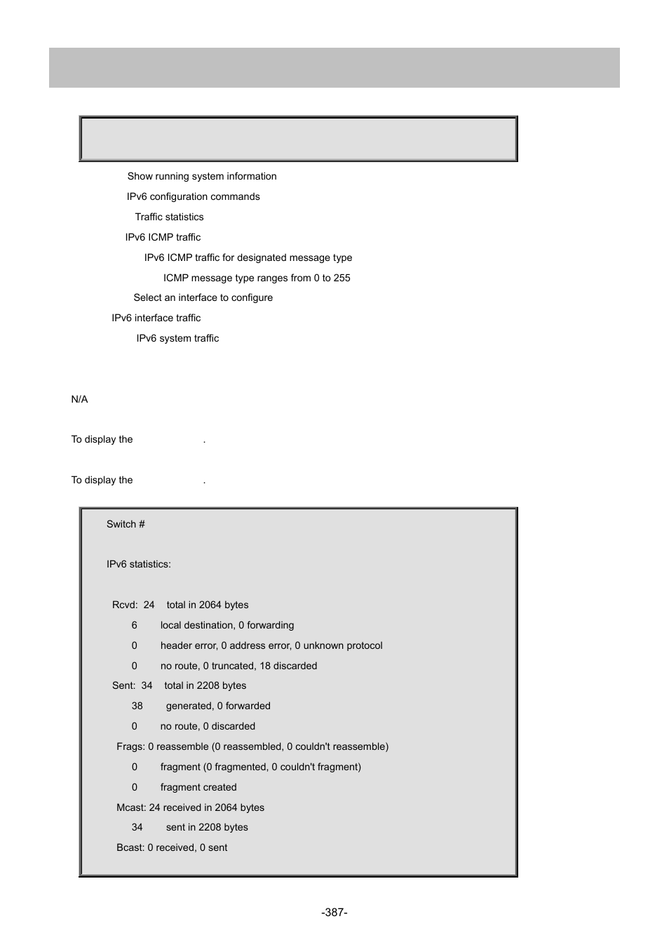 58 show ipv6 statistics | Interlogix NS4702-24P-4S-4X Command Line Guide User Manual | Page 387 / 434
