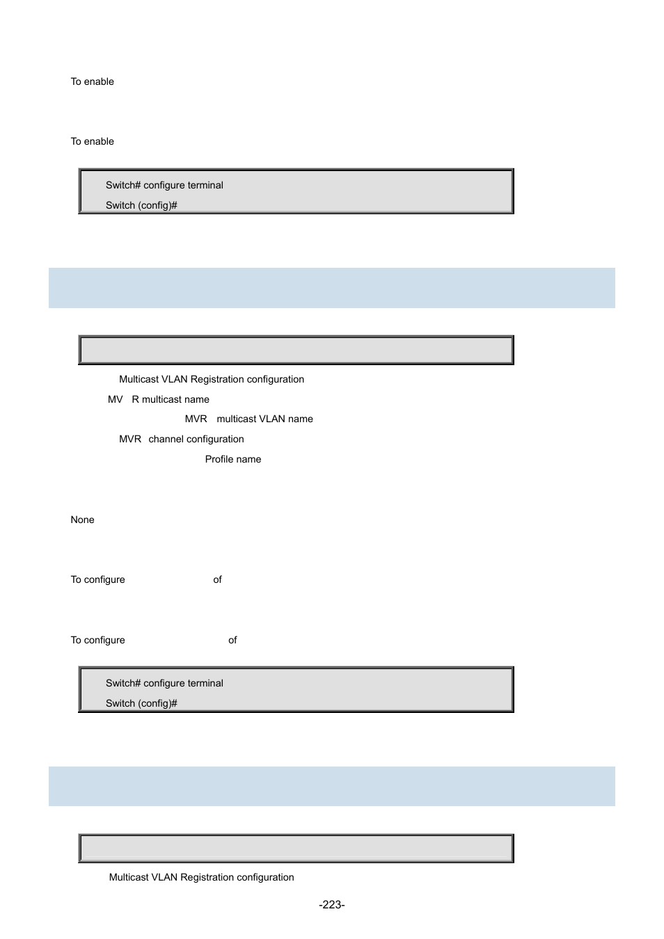 109 mvr name <mvr_name> channel, 110 mvr name <mvr_name> frame priority | Interlogix NS3702-24P-4S Command Line Guide User Manual | Page 223 / 405