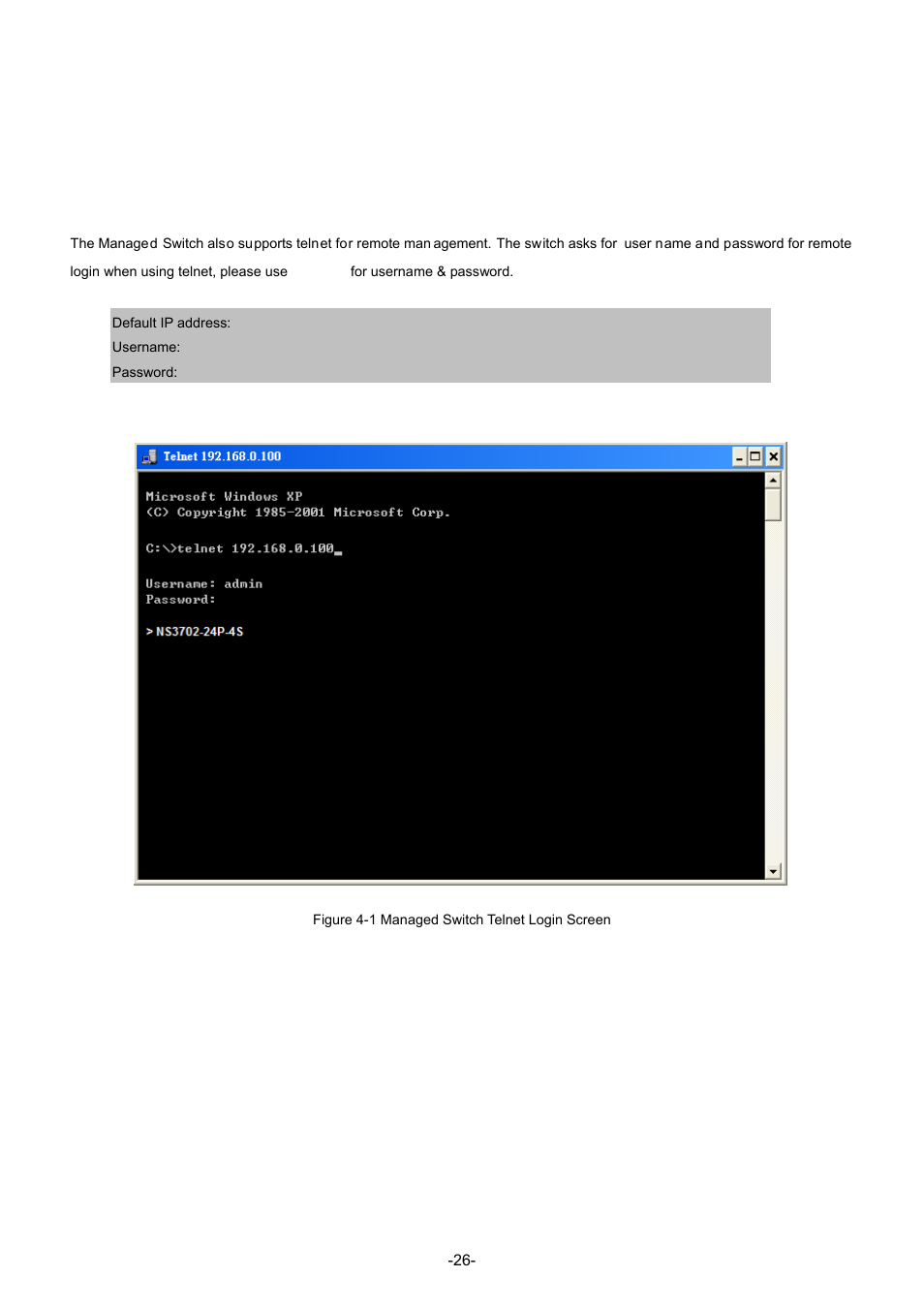 1 telnet login, Chapter 3 telnet cli management | Interlogix NS3702-24P-4S Command Line Guide User Manual | Page 26 / 405