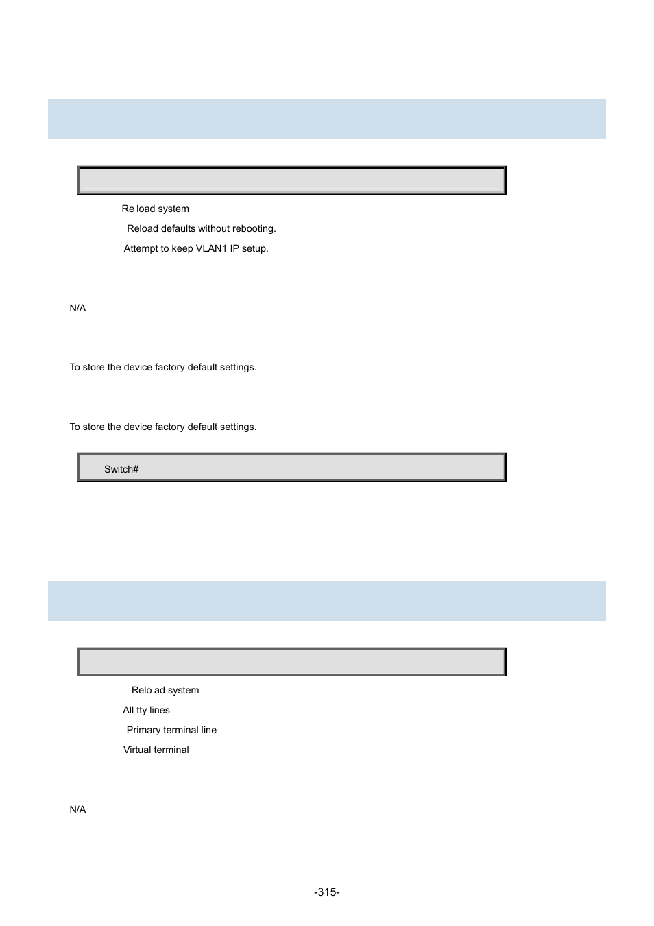 2 reload defaults, 19 send, 1 send | Interlogix NS3702-24P-4S Command Line Guide User Manual | Page 315 / 405