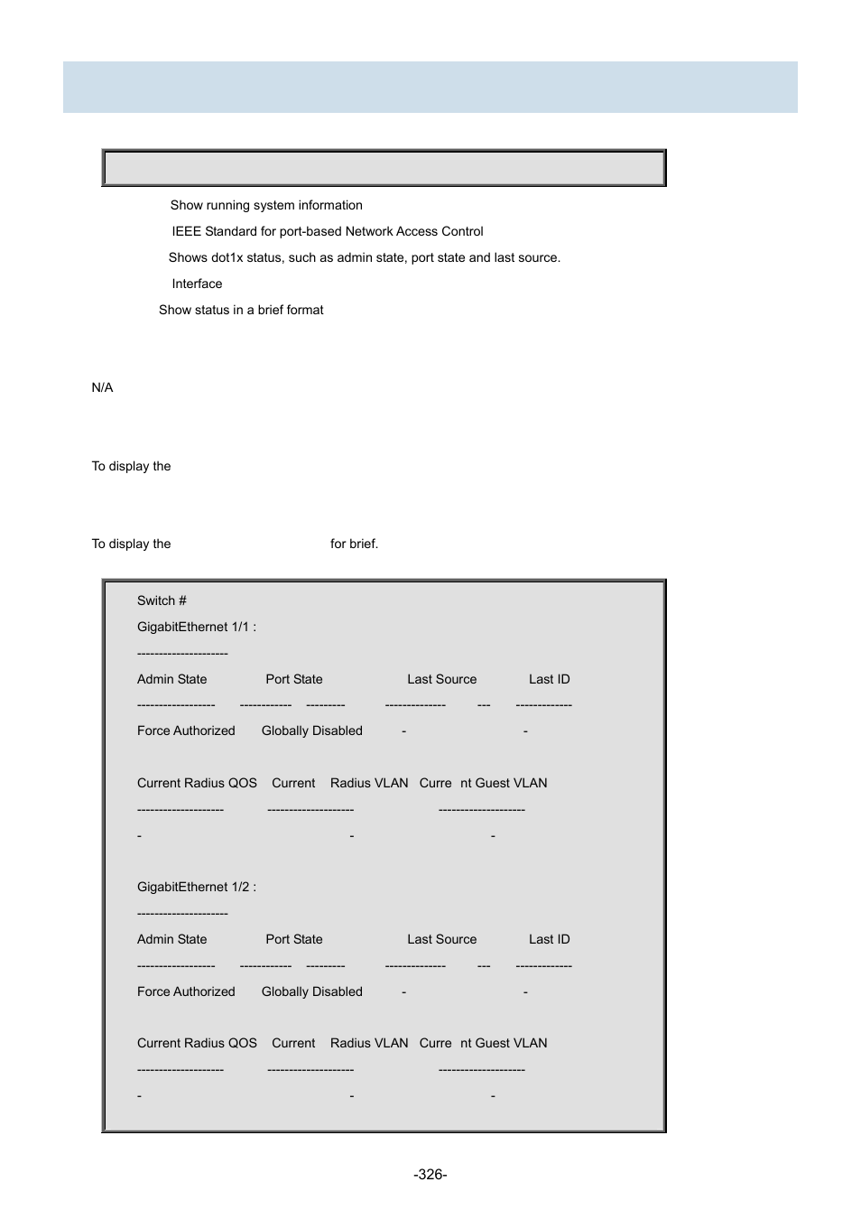 11 show dot1x status | Interlogix NS3702-24P-4S Command Line Guide User Manual | Page 326 / 405