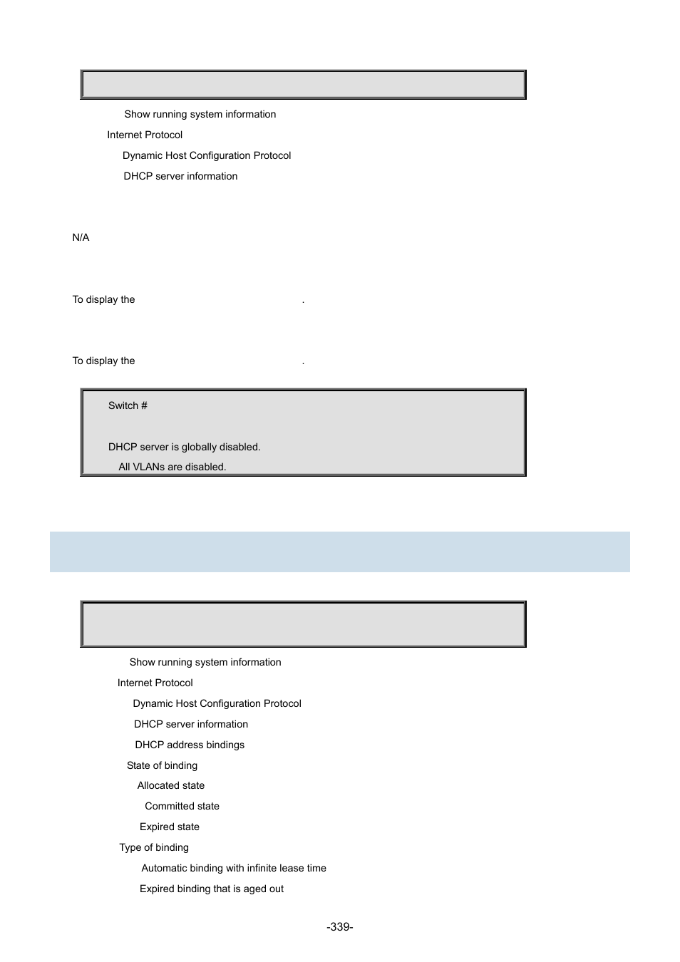 29 show ip dhcp server binding (gg) | Interlogix NS3702-24P-4S Command Line Guide User Manual | Page 339 / 405