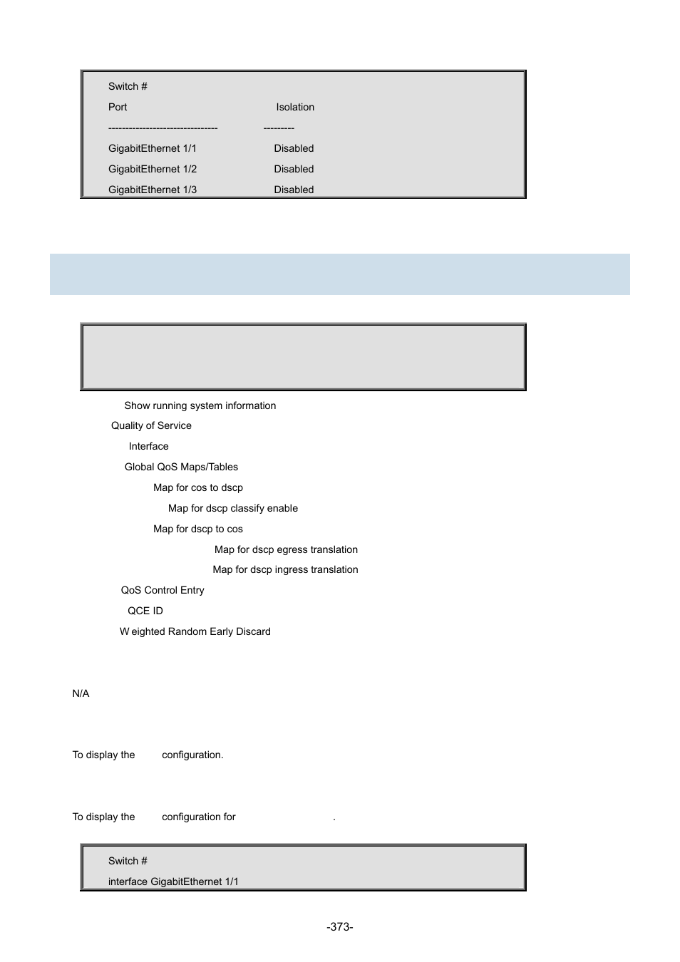 73 show qos | Interlogix NS3702-24P-4S Command Line Guide User Manual | Page 373 / 405