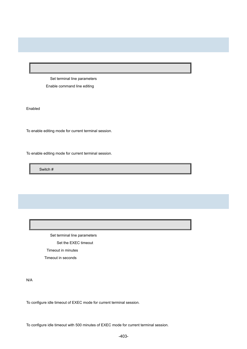 21 terminal, 1 terminal editing, 2 terminal exec-timeout | Interlogix NS3702-24P-4S Command Line Guide User Manual | Page 403 / 405