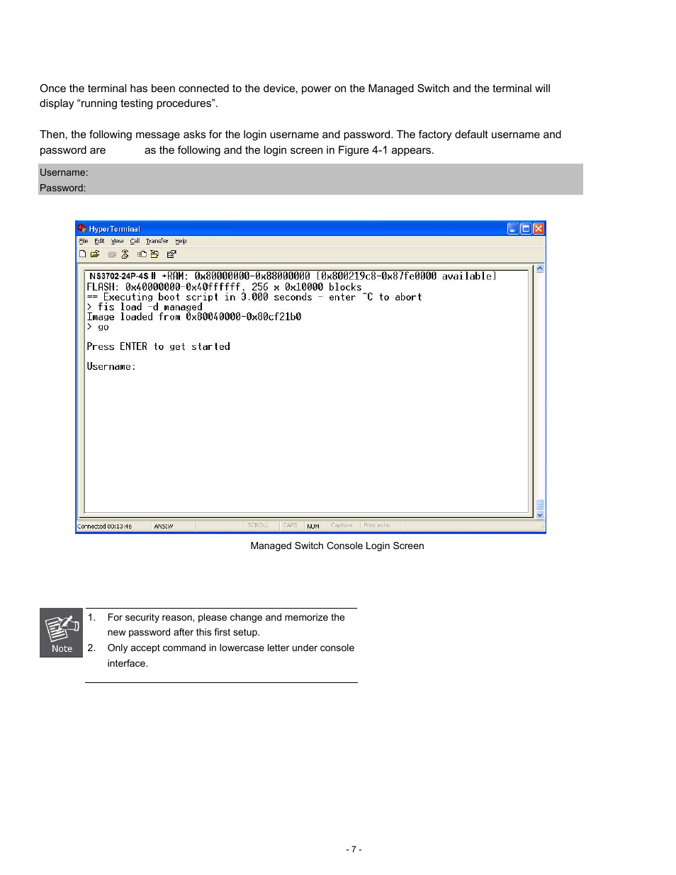 Logon to the console | Interlogix NS3702-24P-4S Quick Start User Manual | Page 7 / 13
