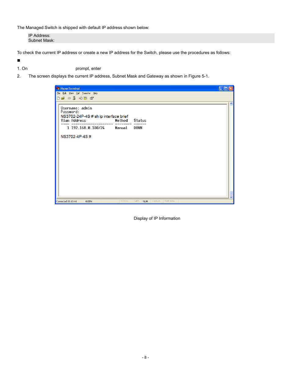 Configure ip address | Interlogix NS3702-24P-4S Quick Start User Manual | Page 8 / 13