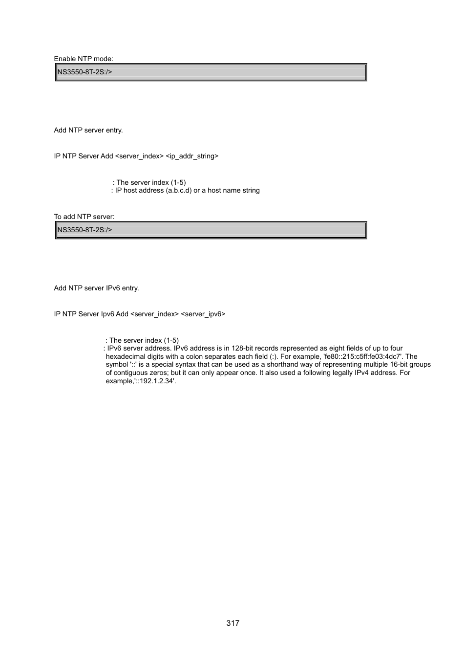 Ip ntp server add, Ip ntp server ipv6 add | Interlogix NS3550-8T-2S User Manual User Manual | Page 317 / 495