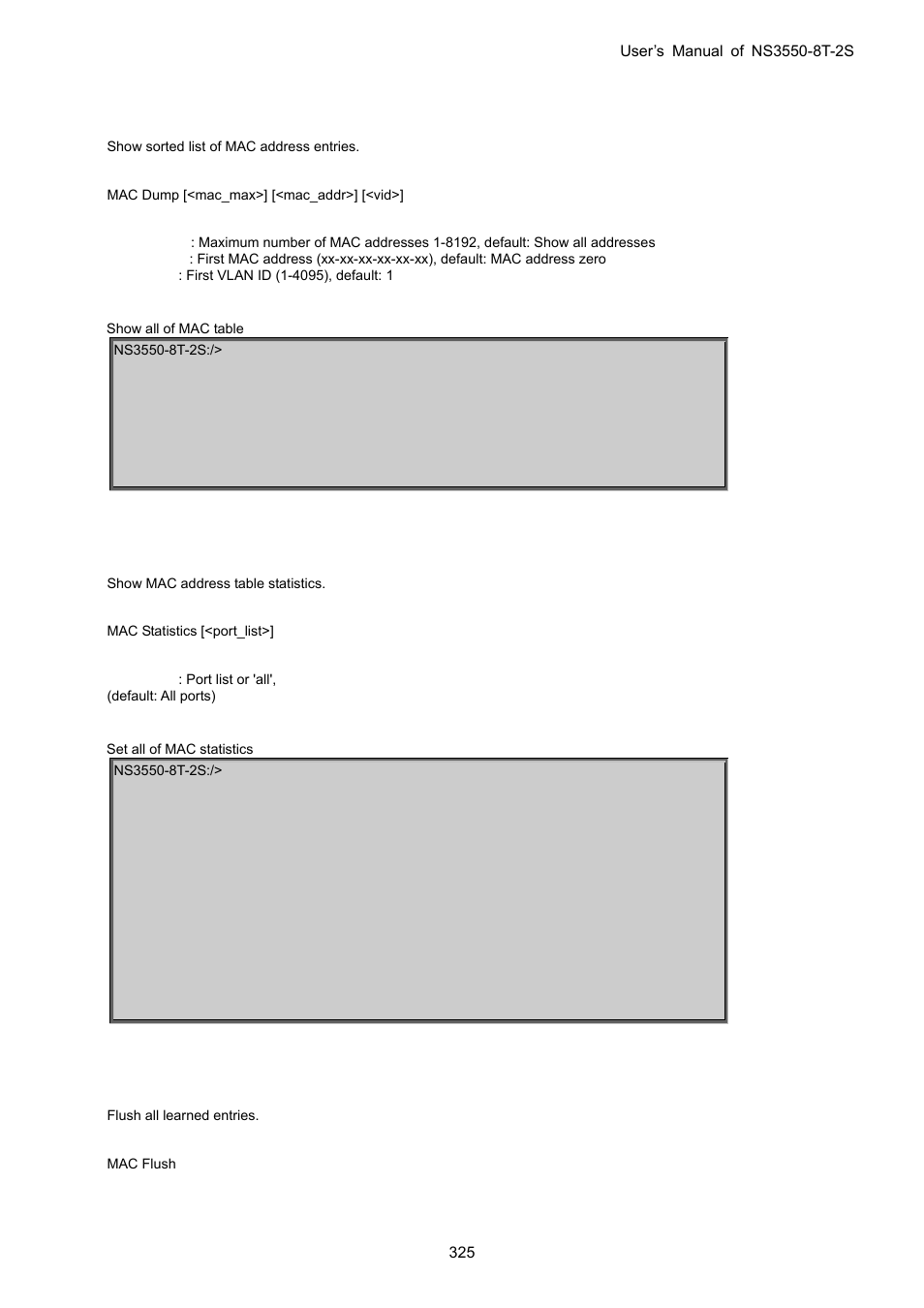 Mac dump, Mac statistics, Mac flush | Interlogix NS3550-8T-2S User Manual User Manual | Page 325 / 495