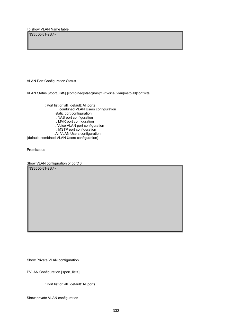 Vlan status, 6 private vlan configuration command, Pvlan configuration | Interlogix NS3550-8T-2S User Manual User Manual | Page 333 / 495