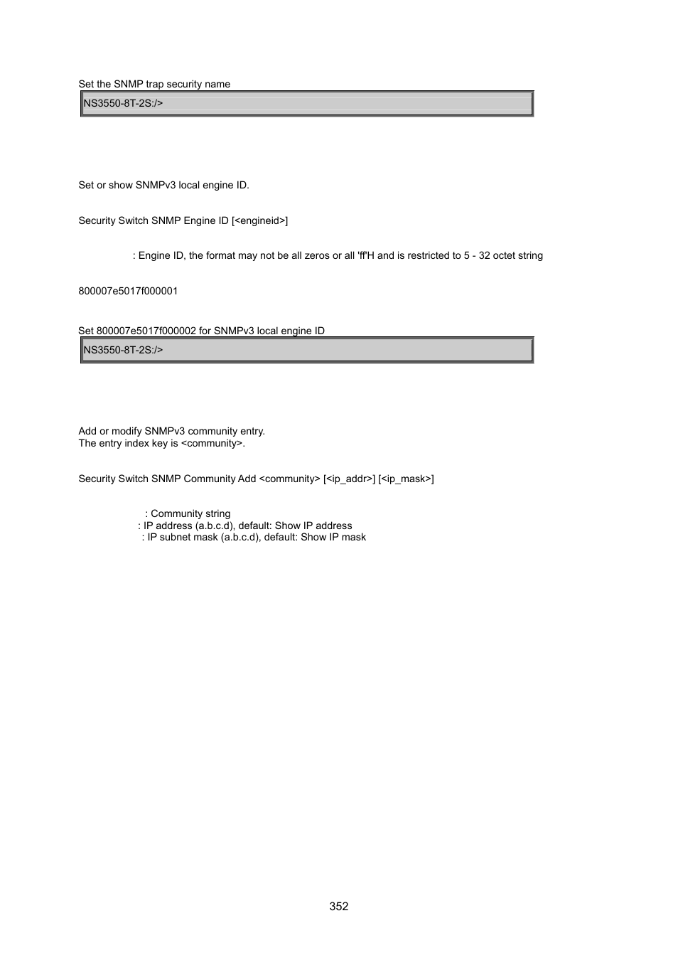 Security switch snmp engine id, Security switch snmp community add | Interlogix NS3550-8T-2S User Manual User Manual | Page 352 / 495