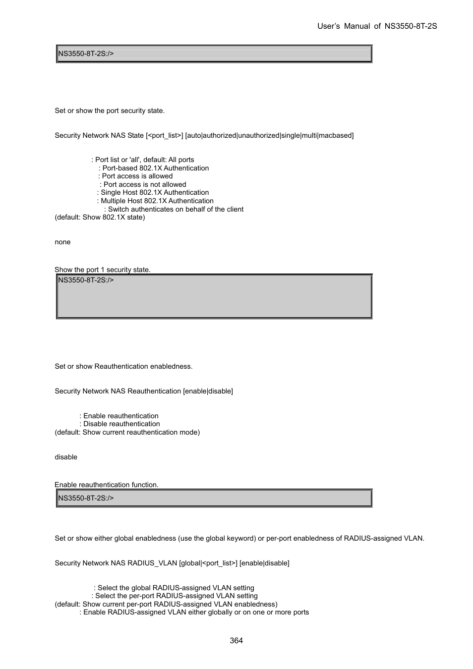 Security network nas state, Security network nas reauthentication, Security network nas reauthperiod | Interlogix NS3550-8T-2S User Manual User Manual | Page 364 / 495