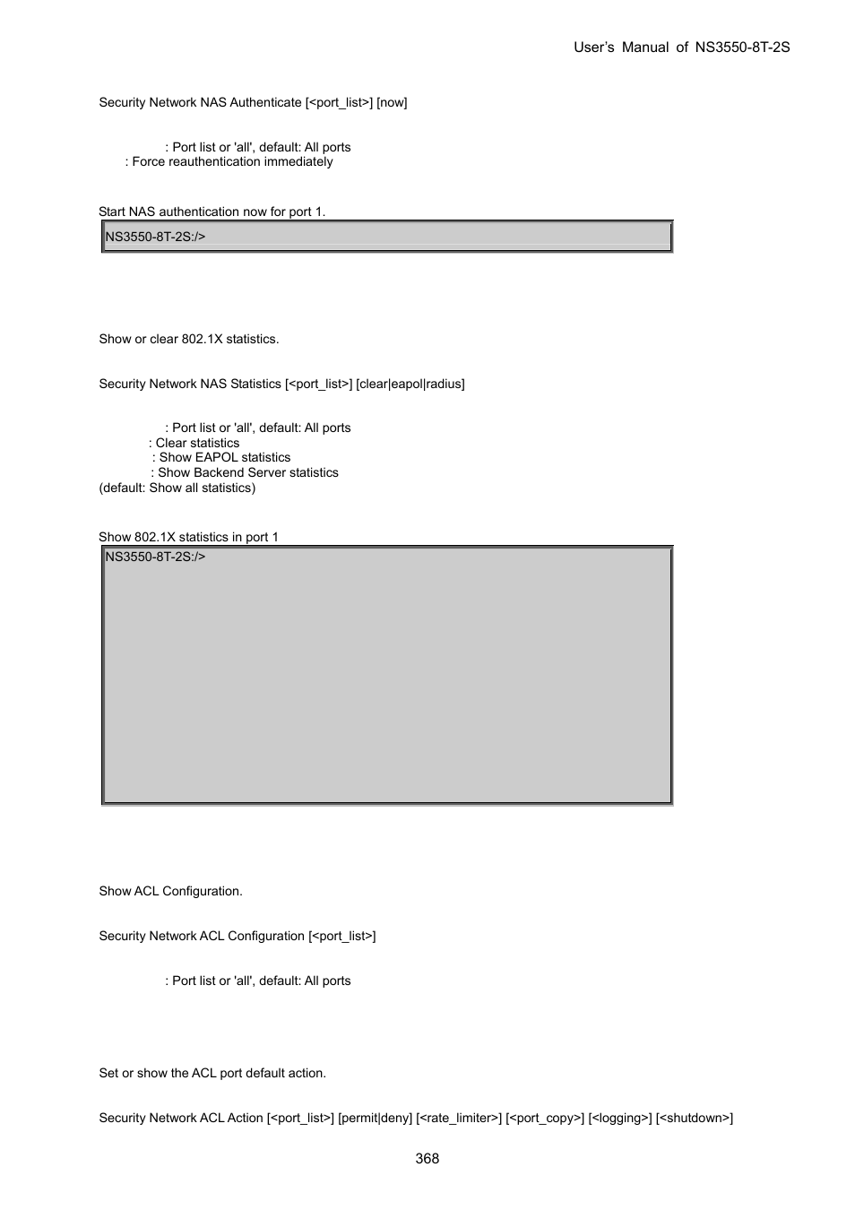Security network nas statistics, Security network acl configuration, Security network acl action | Interlogix NS3550-8T-2S User Manual User Manual | Page 368 / 495