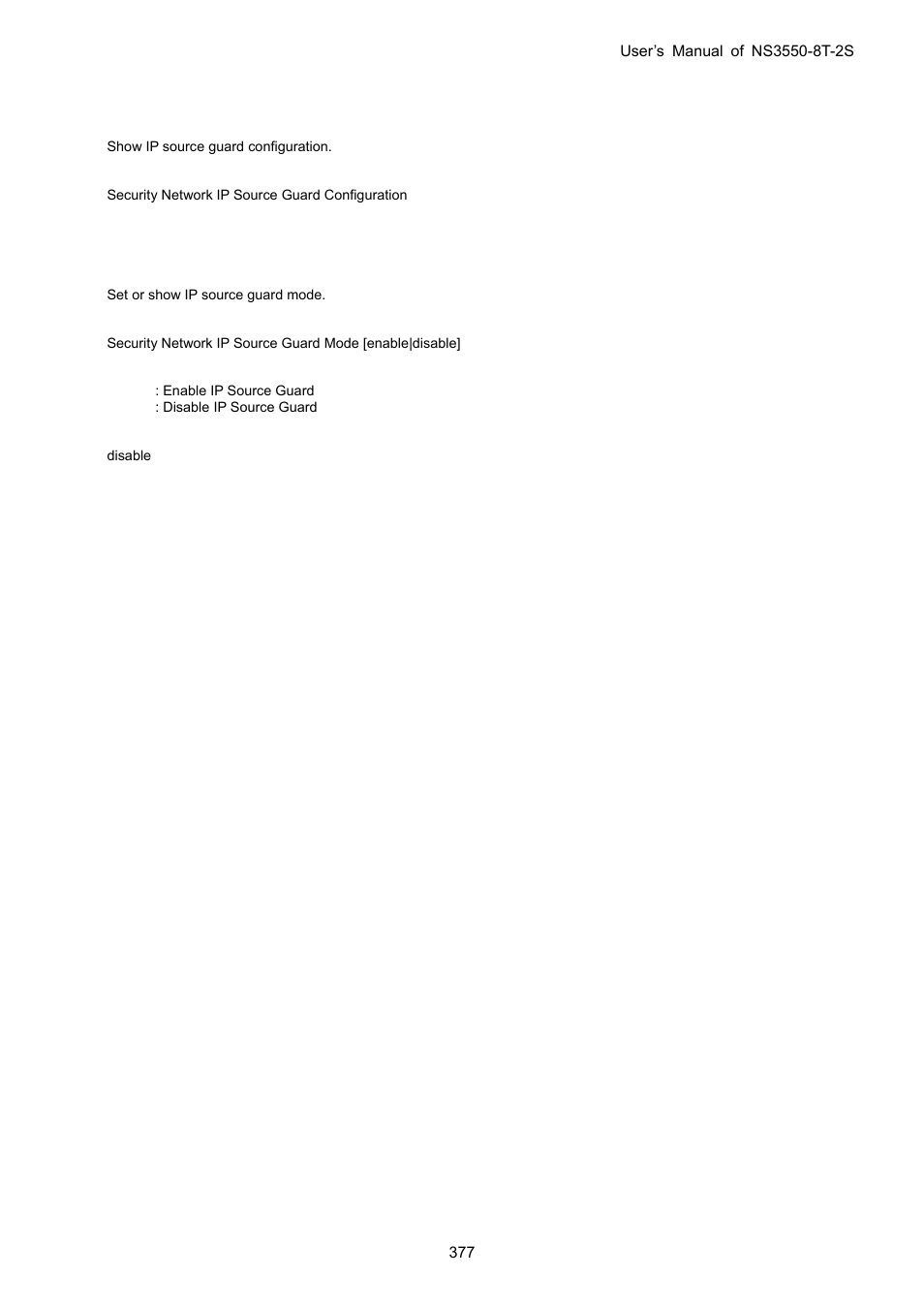 Security network ip source guard configuration, Security network ip source guard mode | Interlogix NS3550-8T-2S User Manual User Manual | Page 377 / 495