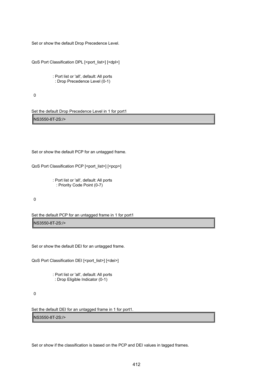 Qos port classification dpl, Qos port classification pcp, Qos port classification dei | Qos port classification tag | Interlogix NS3550-8T-2S User Manual User Manual | Page 412 / 495