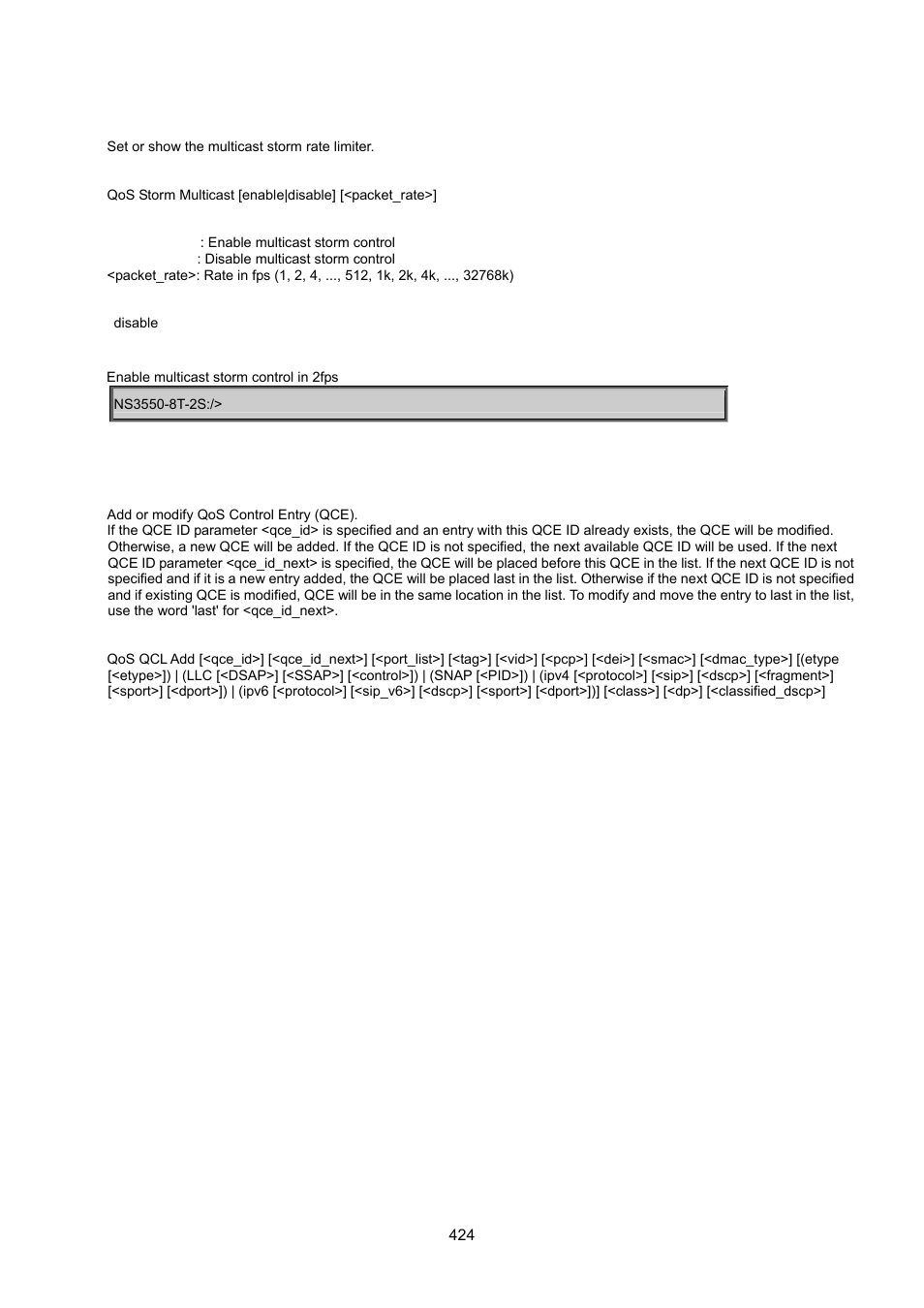 Qos storm multicast, Qos qcl add | Interlogix NS3550-8T-2S User Manual User Manual | Page 424 / 495
