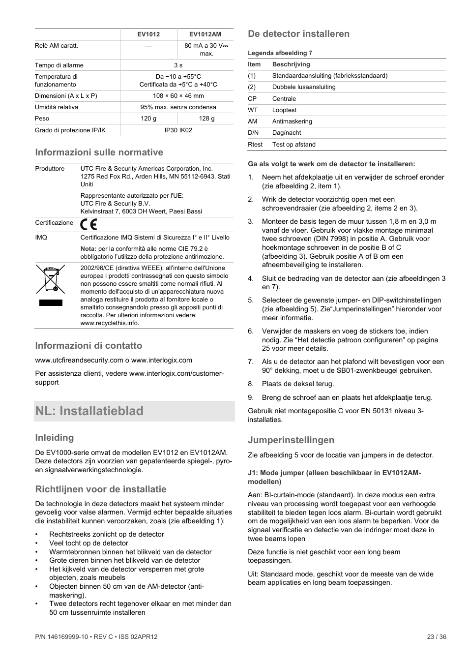 Informazioni sulle normative, Informazioni di contatto, Nl: installatieblad | Inleiding, Richtlijnen voor de installatie, De detector installeren, Jumperinstellingen | Interlogix EV1012 User Manual | Page 23 / 36