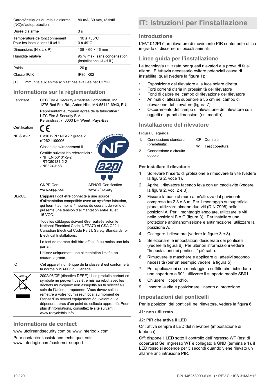 Informations sur la réglementation, Informations de contact, It: istruzioni per l'installazione | Introduzione, Linee guida per l'installazione, Installazione del rilevatore, Impostazioni dei ponticelli | Interlogix EV1012PI User Manual | Page 10 / 20
