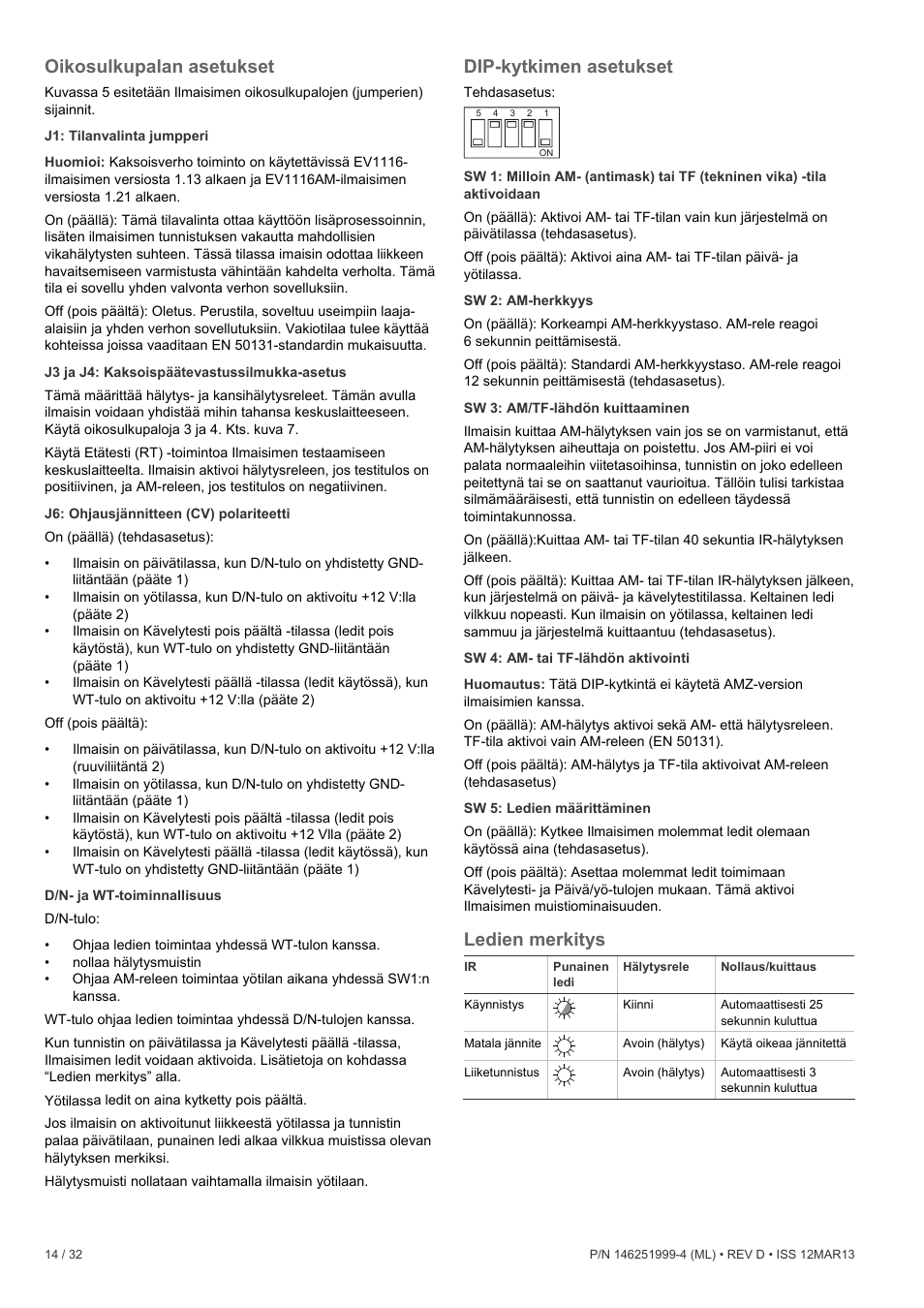 Oikosulkupalan asetukset, Dip-kytkimen asetukset, Ledien merkitys | Interlogix EV1116 User Manual | Page 14 / 32