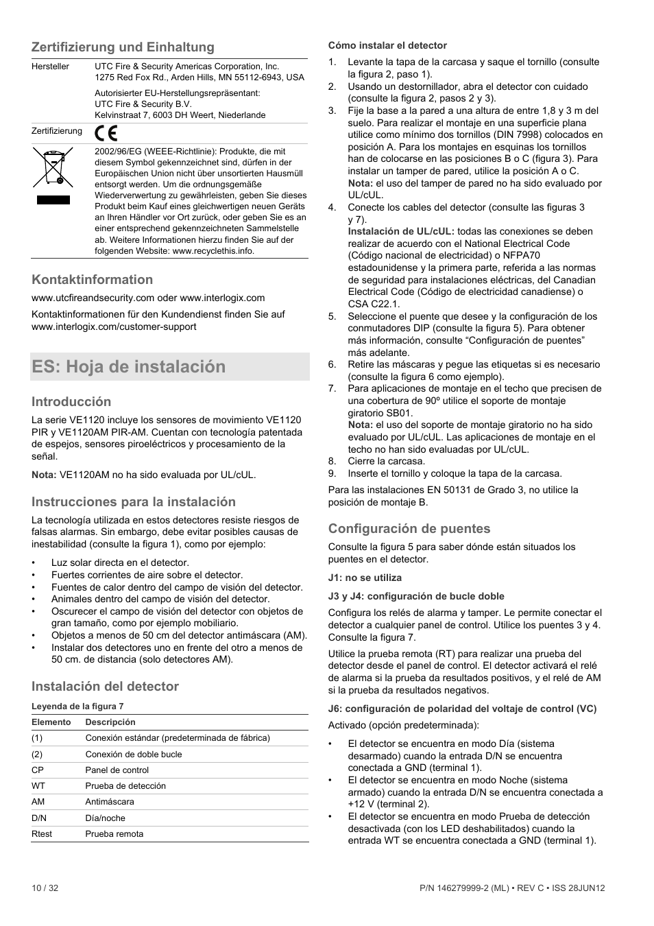 Zertifizierung und einhaltung, Kontaktinformation, Es: hoja de instalación | Introducción, Instrucciones para la instalación, Instalación del detector, Configuración de puentes | Interlogix VE1120 User Manual | Page 10 / 32