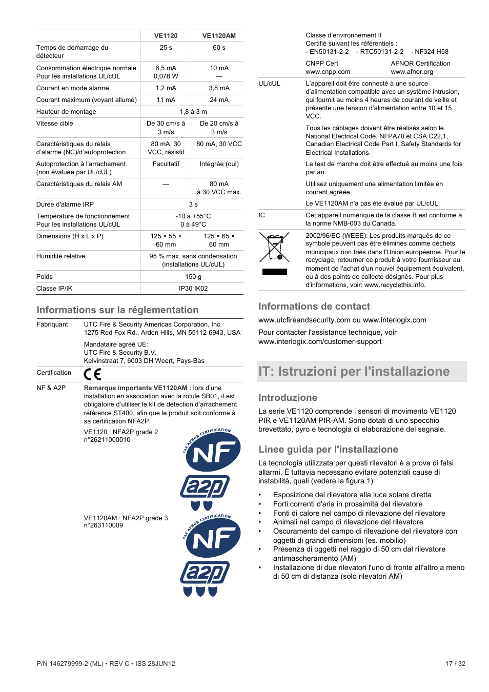 Informations sur la réglementation, Informations de contact, It: istruzioni per l'installazione | Introduzione, Linee guida per l'installazione | Interlogix VE1120 User Manual | Page 17 / 32