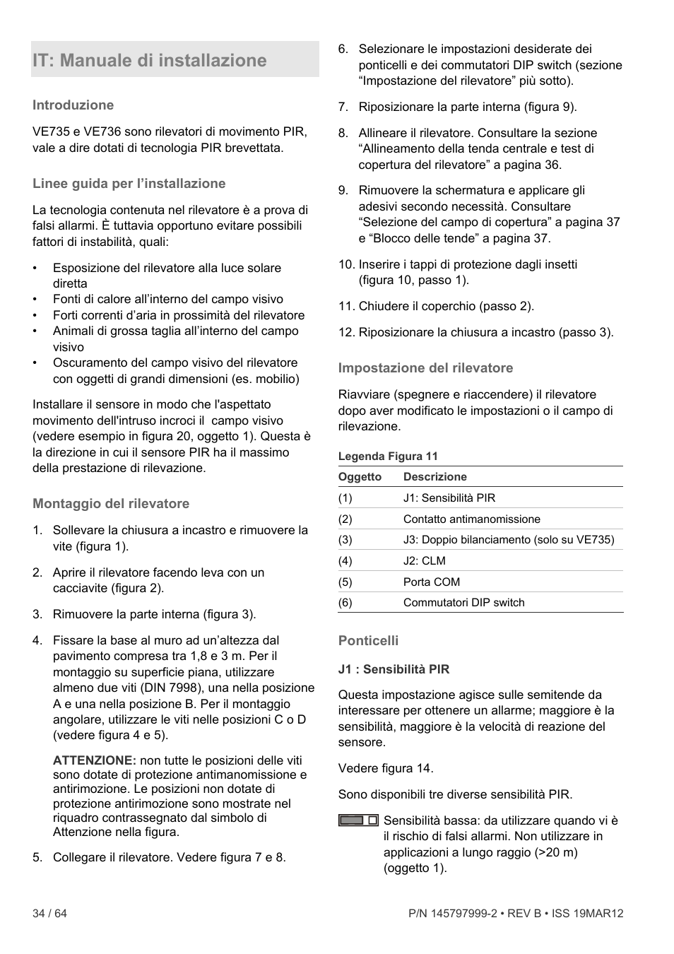 It: manuale di installazione, Introduzione, Linee guida per l’installazione | Montaggio del rilevatore, Impostazione del rilevatore, Ponticelli | Interlogix VE736 User Manual | Page 34 / 64