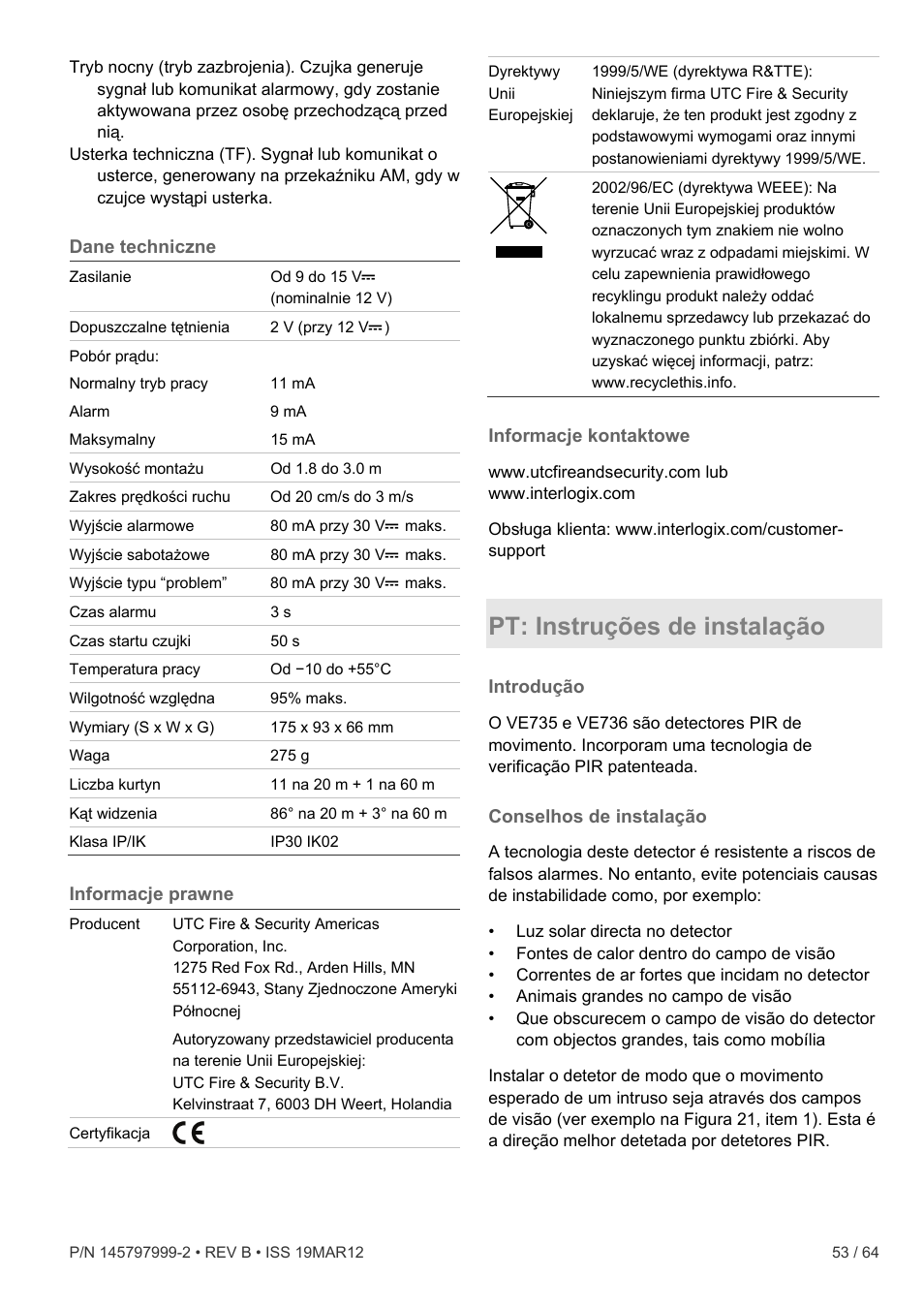 Dane techniczne, Informacje prawne, Informacje kontaktowe | Pt: instruções de instalação, Introdução, Conselhos de instalação | Interlogix VE736 User Manual | Page 53 / 64