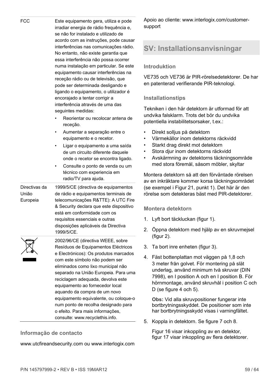 Informação de contacto, Sv: installationsanvisningar, Introduktion | Installationstips, Montera detektorn | Interlogix VE736 User Manual | Page 59 / 64
