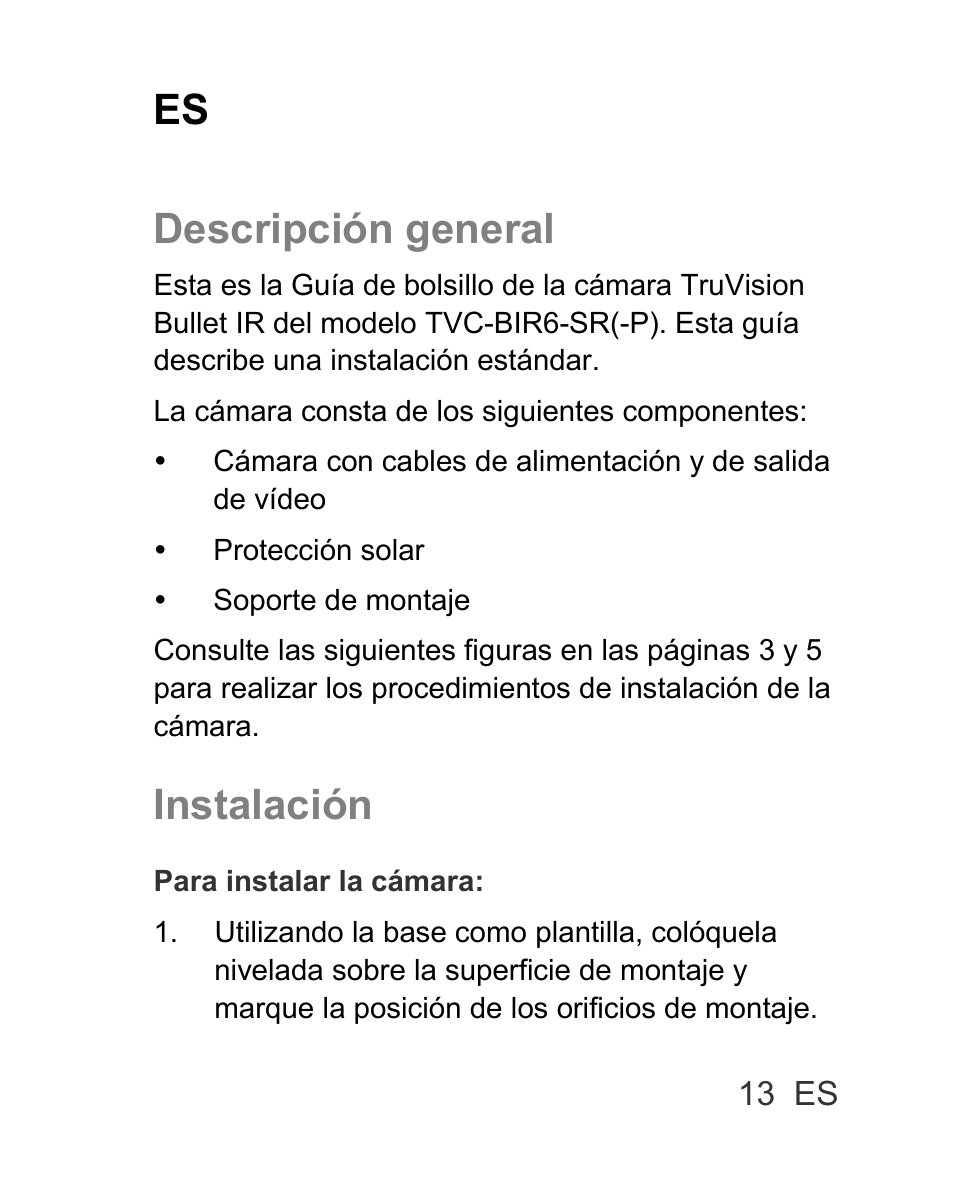 Es descripción general, Instalación | Interlogix TVC-BIR6-SR User Manual | Page 15 / 40