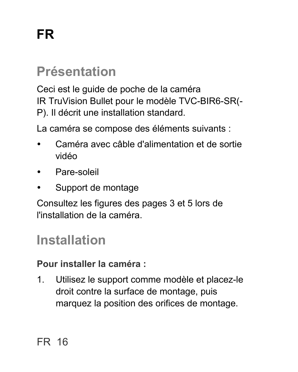 Fr présentation, Installation | Interlogix TVC-BIR6-SR User Manual | Page 18 / 40