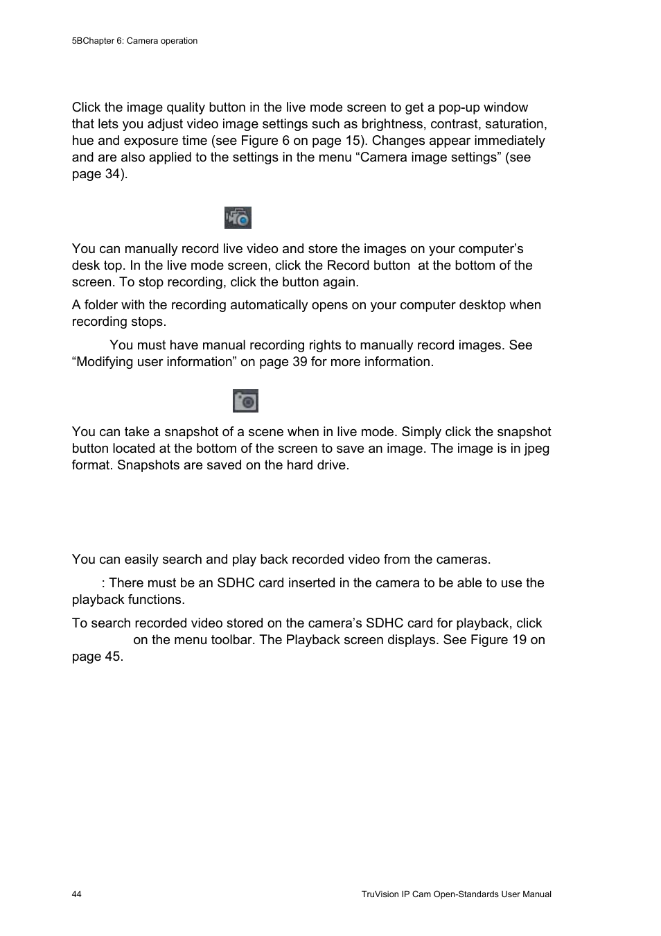 Playing back recorded video, Playing back recorded video 44, Adjusting the image quality | Manual recording, Taking a snapshot | Interlogix TruVision IP Open Standards Box User Manual User Manual | Page 48 / 64