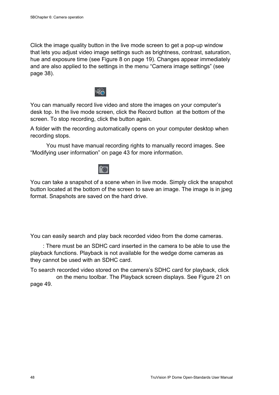 Playing back recorded video, Playing back recorded video 48, Adjusting the image quality | Manual recording, Taking a snapshot | Interlogix TruVision IP Open Standards Dome Cameras User Manual User Manual | Page 52 / 68